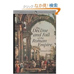Decline & Fall of the Roman Empire (Wordsworth Classics of World Literature)