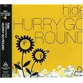 HURRY GO ROUND