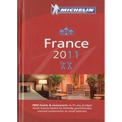 Michelin France 2011: Hotels & Restaurants (Michelin Red Guide France)