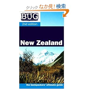 【クリックでお店のこの商品のページへ】Bug 2005 New Zealand (The Backpackers Ultimate Guide): Tim Uden: 洋書