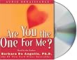 Are You the One for Me: Knowing Who's Right & Avoiding Who's Wrong
