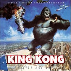 King Kong [Original Motion Picture Soundtrack]