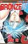 BRONZE ZETSUAI since1989 11 (�}�[�K���b�g�R�~�b�N�X)
