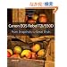 Canon EOS Rebel T2i / 550D: From Snapshots to Great Shots