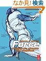Force: Dynamic Life Drawing for Animators, Second Edition