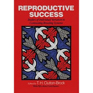 【クリックでお店のこの商品のページへ】Reproductive Success： Studies of Individual Variation in Contrasting Breeding Systems： T. H. Clutton-Brock： 洋書