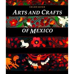 Arts and Crafts of Mexico