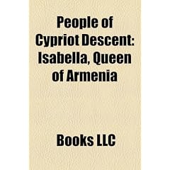 People of Cypriot Descent: Isabella, Queen of Armenia