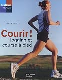[Book] Courir ! : Jogging et course à pied