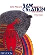 Raw Creation: Outsider Art & Beyond