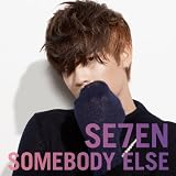 SOMEBODY ELSE(DVD�tA)SE7EN�ɂ��