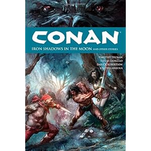 【クリックで詳細表示】Conan Volume 10： Iron Shadows in the Moon： Timothy Truman： 洋書