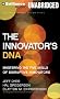 Innovator's DNA: Mastering the Five Skills of Disruptive Innovators