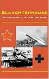 [Book] Slaughterhouse: The Handbook of the Eastern Front