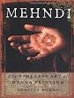 Mehndi: The Timeless Art of Henna Painting