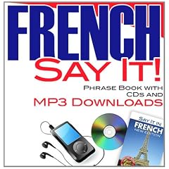 CANCELLED Say It! French Phrase Book with CDs & MP3 Downloads (Dover Language Guides Say It Series)
