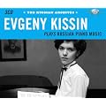 Russian Archives-Kissin Plays Russian Piano Music