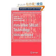 mm-Wave Silicon Technology: 60 GHz and Beyond (Integrated Circuits and Systems)