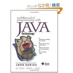 Multithreaded Programming with Java Technology (Sun Microsystems Press Java Series)