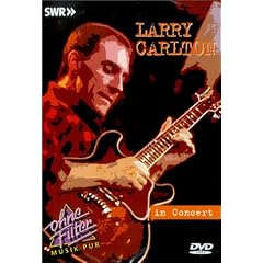 Larry Carlton - In Concert / Ohne Filter
