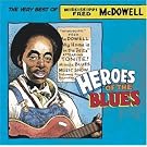 Heroes of the Blues: Very Best of