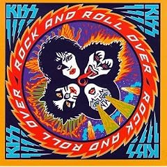 【クリックで詳細表示】Kiss ： Rock ＆ Roll Over - 音楽