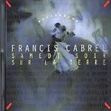 [Music] Samedi soir sur la Terre