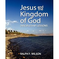 Jesus and the Kingdom of God: Discipleship Lessons