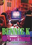 [DVD]BENNIE K Trippin’Channel~LIVE Japana-rhythm [DVD]