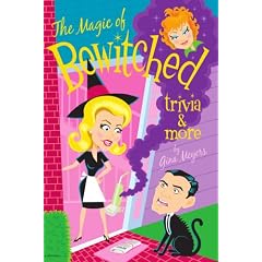 The Magic Of Bewitched Trivia And More