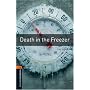 Death in the Freezer (Oxford Bookworms Series)
