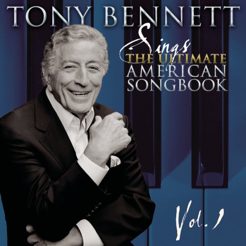  Tony Bennett Sings The Ultimate American Songbook, Vol. 1