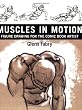 Muscles in Motion: Figure Drawing for the Comic Book Artist