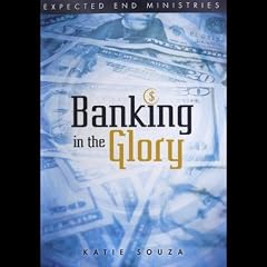 Banking in the Glory