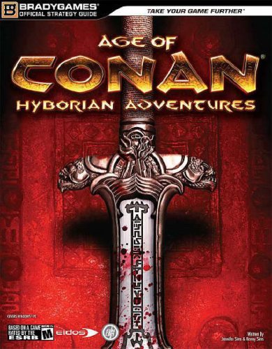  Age of Conan: Hyborian Adventures: Official Strategy Guide (Official Strategy Guides)