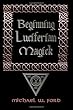 Beginning Luciferian Magick