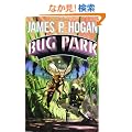 Bug Park Hardcover