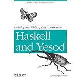 Developing Web Applications With Haskell and YesodMichael Snoyman�ɂ��