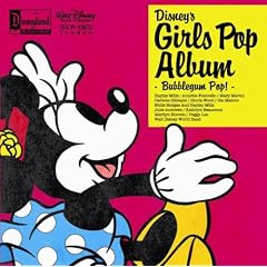 Disney's Girls Pop Album �`Bubblegum Pop !�`