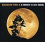 Neil Young Tribute -..