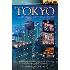 Tokyo: A Cultural and Literary History (Cities of the Imagination)