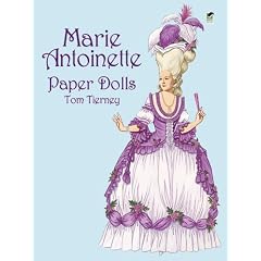 Marie Antoinette Paper Dolls (Dover Royal Paper Dolls)