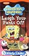 Spongebob Squarepants: Laugh Your Pants Off [VHS] [Import]