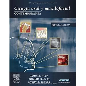 【クリックで詳細表示】Cirugia oral y maxilofacial contemporanea， 5a ed： Edward Ellis， James R. Hupp， Myron R. Tucker： 洋書