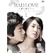 BAD LOVE ~���ɓM���~ DVD-BOX I