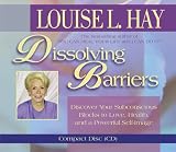 [Book] Dissolving Barriers: Discover Your Subconscious Blocks to Love, Health and a Powerful Self-Image