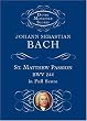 Bach: St. Matthew Passion, Bwv 244, in Full Score (Dover Miniature Scores)