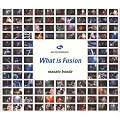WHAT IS FUSION