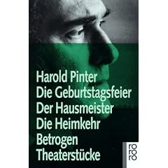Die Geburtstagsfeier / Der Hausmeister / Die Heimkehr / Betrogen. Theaterstuecke.