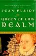 Queen of This Realm (A Queens of England Novel)